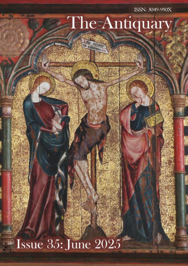 Issue 35 – June 2025 - The Antiquary History Magazine